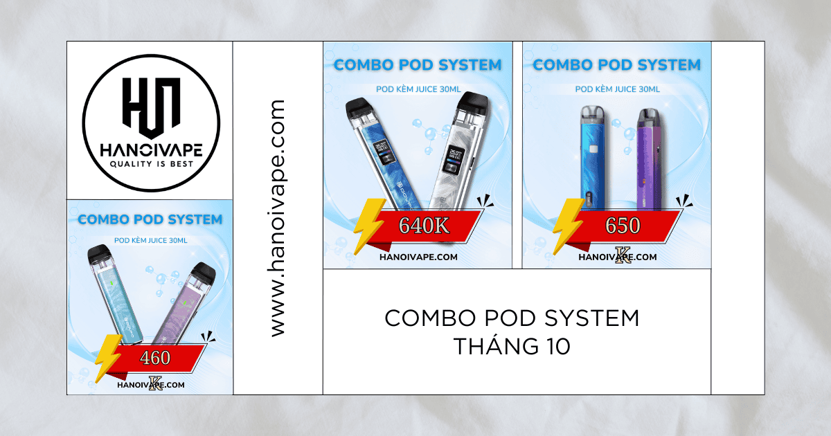 COMBO POD SYSTEM tháng 10